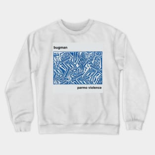 parmo violence Crewneck Sweatshirt